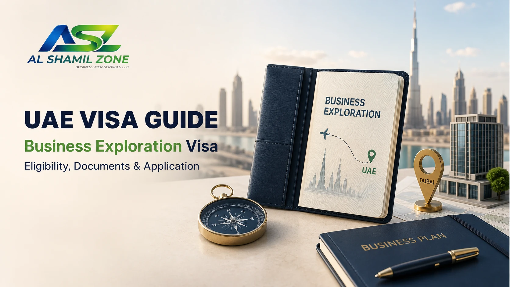 UAE Business Exploration Visa guide with Dubai route map, compass, business plan and office model